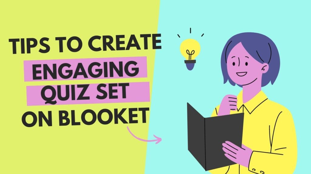 Tips to create engaging quiz set on Blooket 