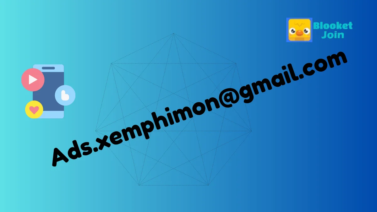 Understanding Ads.xemphimon@gmail.com For Effective Advertising in 2024