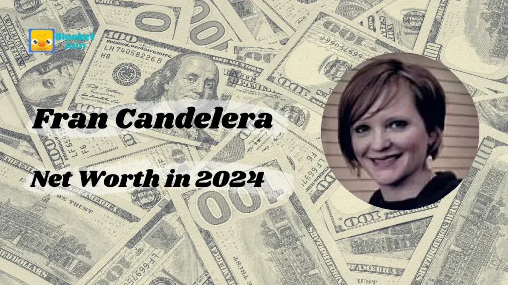 The Net Worth of Fran Candelera in 2024