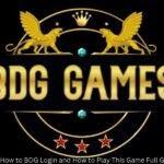 How to BDG Login and How to Play This Game Full Guide